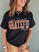 Load image into Gallery viewer, God I’m Just Grateful For You *Pre-Order*