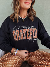 Load image into Gallery viewer, God I’m Just Grateful For You *Pre-Order*