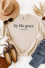 Load image into Gallery viewer, By His Grace Sweatshirt