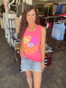 You Are My Sunshine Neon Pink Tank