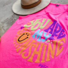 Load image into Gallery viewer, You Are My Sunshine Neon Pink Tank
