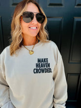 Load image into Gallery viewer, Make Heaven Crowded Graphic Tee