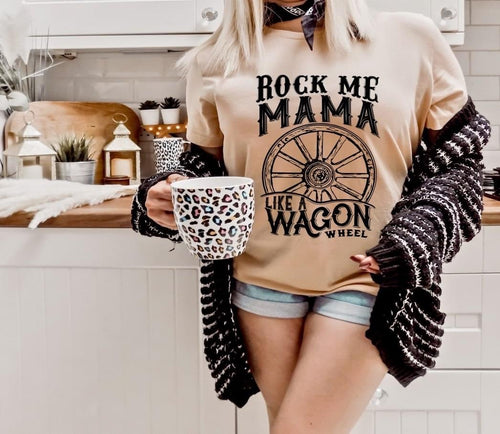 Rock Me Mama Like A Wagon Wheel Graphic Tee