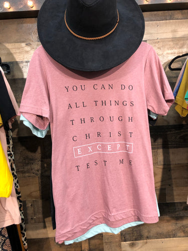 You Can Do All Things Through Christ Graphic Tee