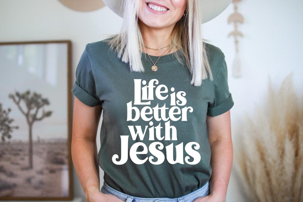Life Is Better With Jesus Graphic Tee